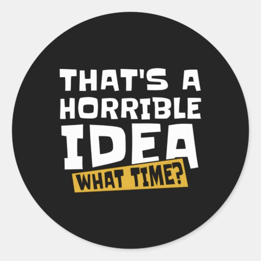 Snarky naar een verschrikkelijke W-tijd Ronde Sticker (Voorkant)