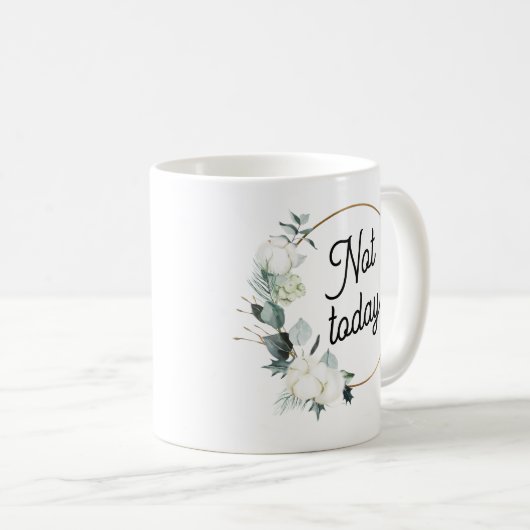 Snarky niet vandaag Cheugy Koffiemok (Voorkant rechts)