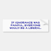 Snarky, pro-liberaal, bumpersticker. bumpersticker (Voorkant)