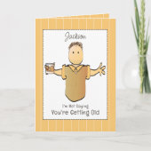 Snarky Sassy Funny Male Cartoon Verjaardag Kaart (Voorkant)