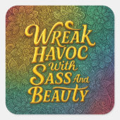 Snarky Wreak Havoc met Sass en Beauty Sticker (Voorkant)