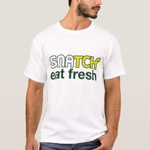 Snatch: Eat Fresh T-shirt
