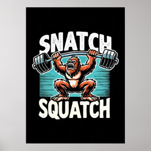 Snatch Squatch - Grappig Gewichtheffen Poster