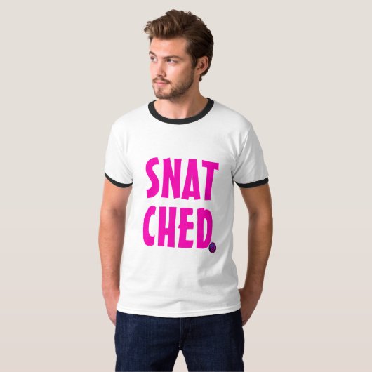 Snatted Funny Quote met hot-roze tekst T-shirt (Voorkant volledig)