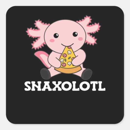 Snaxolotl Axolotl Lover Cute Animals Pizza Vierkante Sticker (Voorkant)