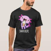 Snaxolotl Grappig Axolotl Pun Dark BG T-shirt (Voorkant)