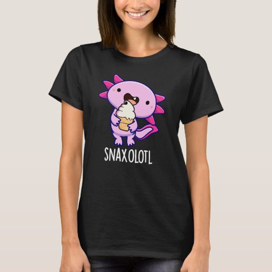 Snaxolotl Grappig Axolotl Pun Dark BG T-shirt (Voorkant)