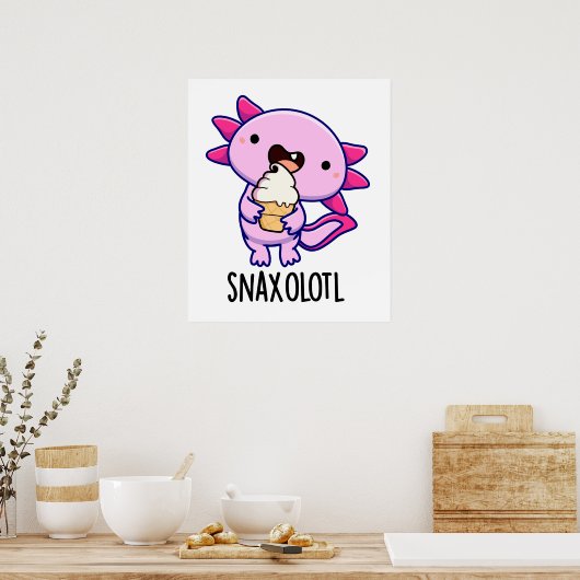 Snaxolotl Grappig Axolotl Pun Poster (Keuken)