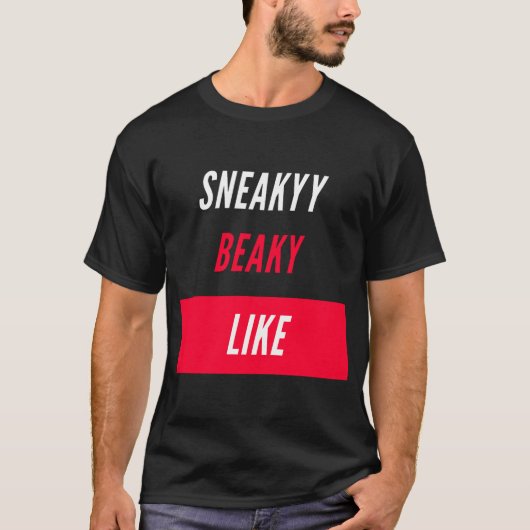 sneaky beaky als t-shirt (Voorkant)