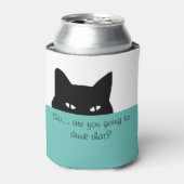 Sneaky Cat Je gaat dat drinken Blikjeskoeler (Blikje Voorkant)