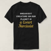 Sneaky Covert Narcissist T-shirt (Design voorkant)