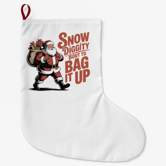 Sneeuw Diggity Gaat het Inpakken Grappig Kerstmis Grote Kerstsok (Voorkant)