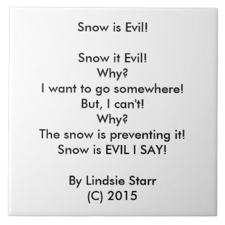 SNEEUW IS EVIL! POEM TILE! TEGELTJE