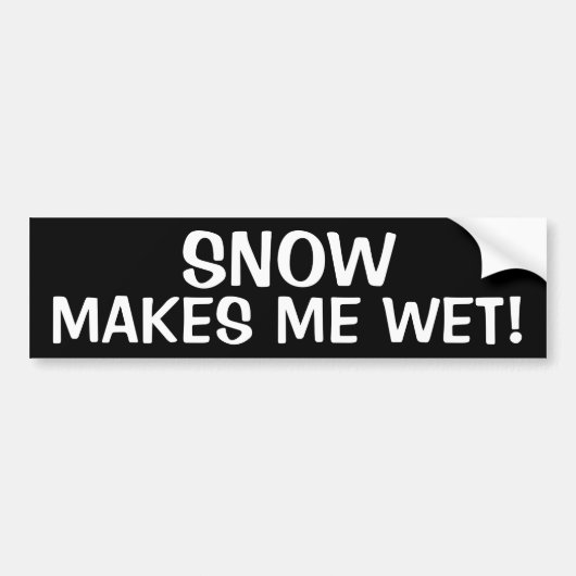 SNEEUW MAAKT ME NAT! BUMPERSTICKER (Voorkant)