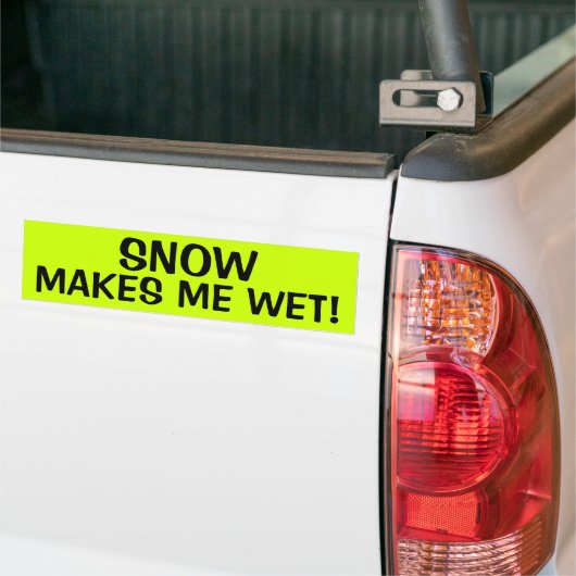 SNEEUW MAAKT ME WET! BUMPERSTICKER (Op Truck)