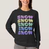 SNEEUW, SNEEUW, SNEEUW, SNEEUW T-SHIRT (Voorkant)