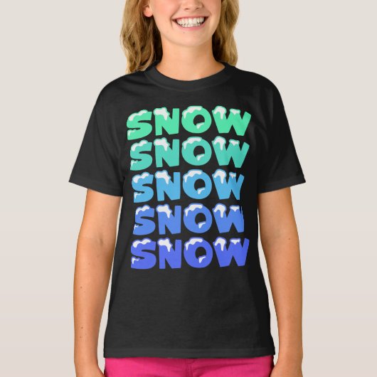 SNEEUW, SNEEUW, SNEEUW, SNEEUW T-SHIRT (Voorkant)