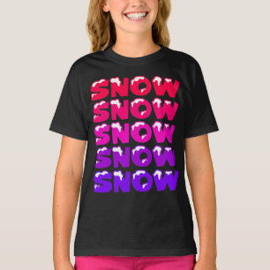 SNEEUW, SNEEUW, SNEEUW, SNEEUW T-SHIRT