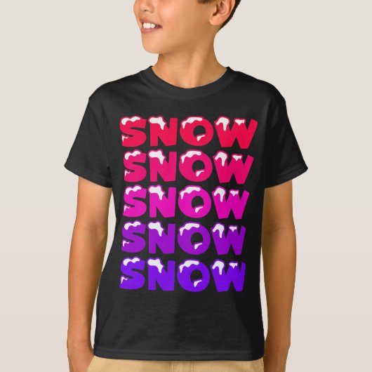SNEEUW, SNEEUW, SNEEUW, SNEEUW T-SHIRT (Voorkant)