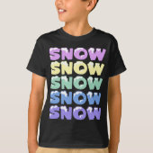 SNEEUW, SNEEUW, SNEEUW, SNEEUW T-SHIRT (Voorkant)