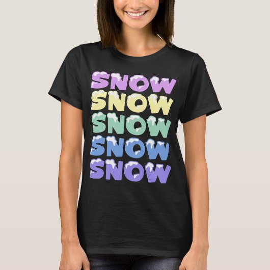 SNEEUW, SNEEUW, SNEEUW, SNEEUW T-SHIRT (Voorkant)