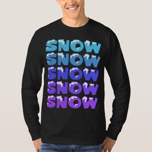 SNEEUW, SNEEUW, SNEEUW, SNEEUW T-SHIRT (Voorkant)