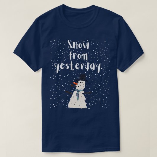 Sneeuw van gisteren t-shirt (Design voorkant)