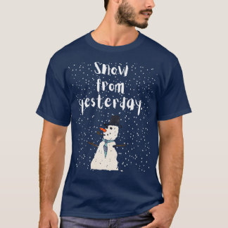 Sneeuw van gisteren t-shirt