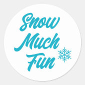 Sneeuw veel plezier Sneeuwvlok Ronde Sticker (Voorkant)
