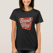 Sneeuw weg! t-shirt (Voorkant)