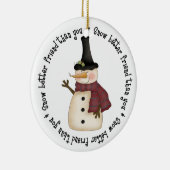 Sneeuwbetere vriend dan jij keramisch ornament (Rechts)