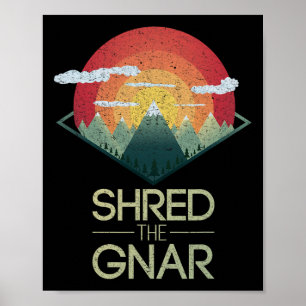 Sneeuwboard Shred The Gnar Ski Winter Berg Cadeau Poster