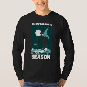 Sneeuwboarden is mijn favoriete Snowboard van de S T-shirt