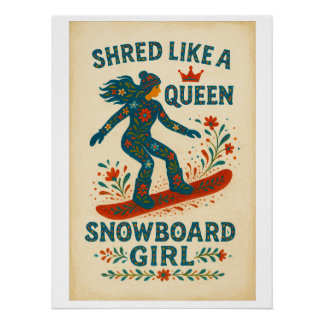Sneeuwboardmeisje – Shred Like a Queen | Handgesch Perfect Poster