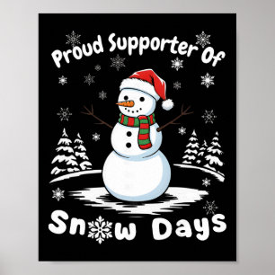Sneeuwdag ondersteuner Sneeuwvlok Sneeuwman Funny Poster