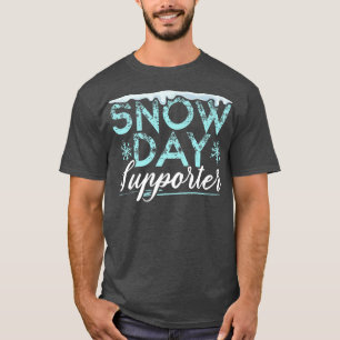 Sneeuwdag Supporter Ice Cold Snowy Winter Season T-shirt