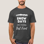"Sneeuwdagen" Leraar T-Shirt voor mannen (Voorkant)