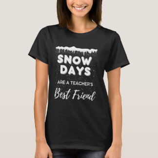 "Sneeuwdagen" Leraar T-Shirt voor vrouwen