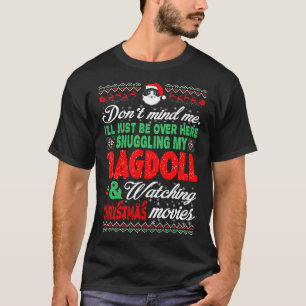 Sneeuwen Ragdoll bekijken kerstfilms T-shirt