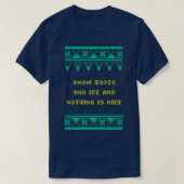 Sneeuwlaarzen en ijs en niets zijn mooie kerst R T-shirt (Design voorkant)