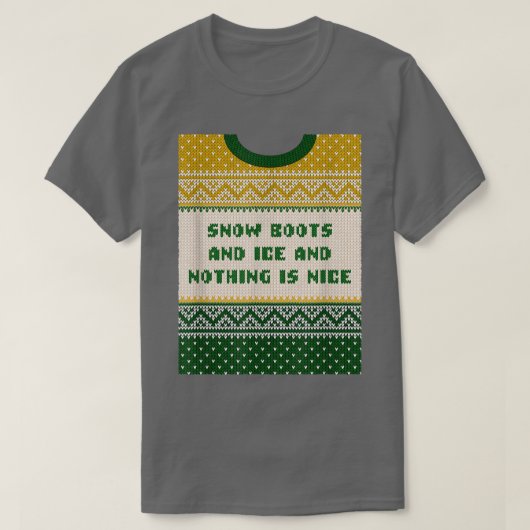 Sneeuwlaarzen en ijs en niets zijn mooie kerst R T-shirt (Design voorkant)