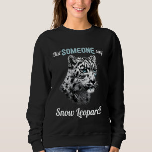 Sneeuwluipaard Liefhebbers Heeft iemand Sneeuwluip Trui