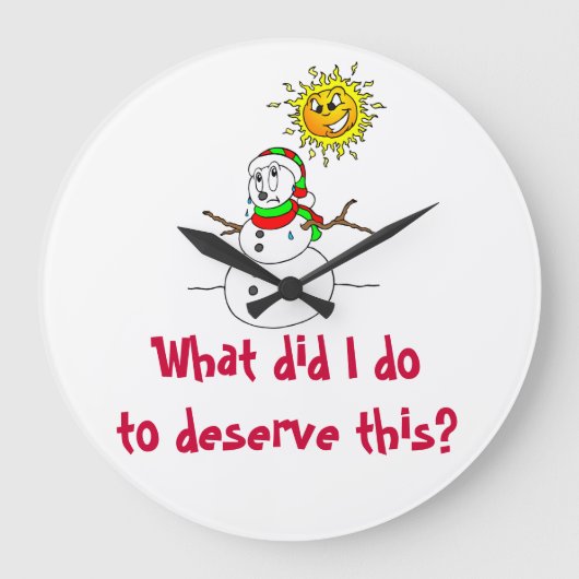 Sneeuwman die wat smelten ik dit deed verdienen grote klok (Voorkant)