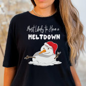 Sneeuwman Kerstmis meest waarschijnlijk een Meltdo T-shirt