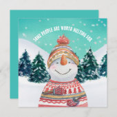 Sneeuwmanbomen Sommige mensen zijn het waard om vo Feestdagenkaart (Voorkant / Achterkant)