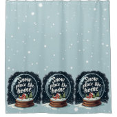 Sneeuwplaats zoals Home Vakantie Quote Douchegordijn (Voorkant)