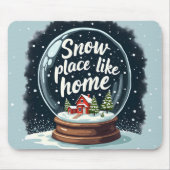 Sneeuwplaats zoals Home Vakantie Quote Muismat (Voorkant)