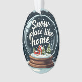 Sneeuwplaats zoals Home Vakantie Quote Ornament (voorkant)