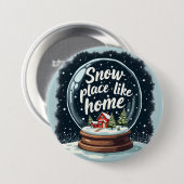 Sneeuwplaats zoals Home Vakantie Quote Ronde Button 7,6 Cm (Voorkant /achterkant)