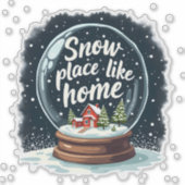 Sneeuwplaats zoals Home Vakantie Quote Sticker (Voorkant)
